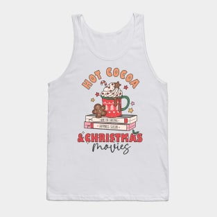 Hot Cocoa and Christmas Movies Tank Top